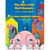 The Man with Bad Manners / A rossz modorú ember: Bilingual English-Hungarian Edition / Kétnyelvű angol-magyar kiadás