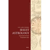 Jesuit Astrology: Prognostication and Science in Early Modern Culture