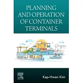 Optimal Planning and Operation of Container Terminals