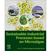 Sustainable Industrial Processes Based on Microalgae