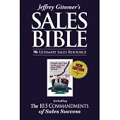 Jeffrey Gitomer’s the Sales Bible: The Ultimate Sales Resource