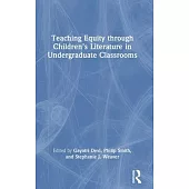 Teaching Equity Through Children’s Literature in Undergraduate Classrooms