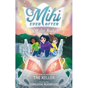 Mihi Ever After: Off the Rails