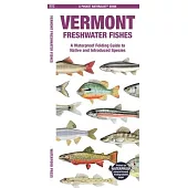 Vermont Freshwater Fishes: A Waterproof Folding Guide to Native and Introduced Species