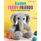 Furry Amigurumi Friends: 12 Faux Fur Animals to Crochet