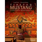 Tibetan Mustang: A Cultural Renaissance