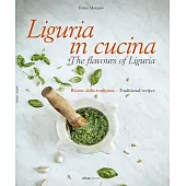 Liguria in Cucina: The Flavours of Liguria