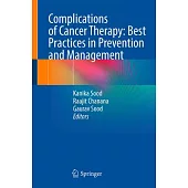Complications of Cancer Therapy: Best Practices in Prevention and Management