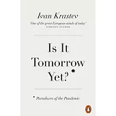 Is It Tomorrow Yet?: Paradoxes of the Pandemic