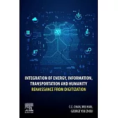 Integration of Energy, Information, Transportation and Humanity: Renaissance from Digitization
