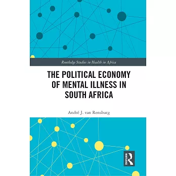 The Political Economy of Mental Illness in South Africa