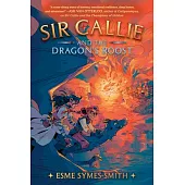 Sir Callie and the Dragon’s Roost