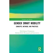 Gender Smart Mobility: Concepts, Methods, and Practices