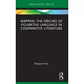Mapping the Origins of Figurative Language in Comparative Literature