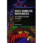 Basic Gambling Mathematics: The Numbers Behind the Neon