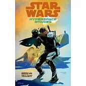 Star Wars: Hyperspace Stories Volume 2--Scum and Villainy