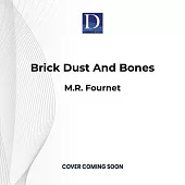Brick Dust and Bones