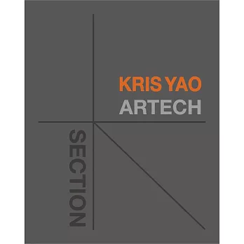 《SECTION: KRIS YAO｜ ARTECH》