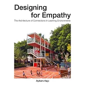 Designing for Empathy: The Architecture of Connections in Learning Environments
