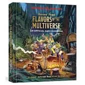 Heroes’ Feast Flavors of the Multiverse: An Official D&d Cookbook