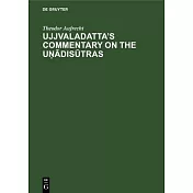 Ujjvaladatta’s commentary on the Uṇādisūtras