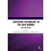 Education Technology in the New Normal: Now and Beyond: Proceedings of the International Symposium on Open, Distance, and E-Learning (Isodel 2021), Ja
