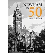 Newham in 50 Buildings