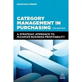 Category Management in Purchasing: A Strategic Approach to Maximize Business Profitability