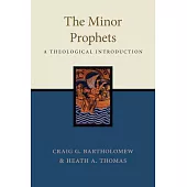 Minor Prophets: A Theological Introduction the