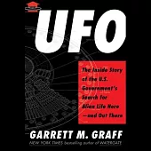 UFO: The Inside Story of the Us Government’s Search for Alien Life--And Out There