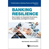Banking Resilience: New Insights on Corporate Governance, Sustainability and Digital Innovation