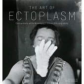 The Art of Ectoplasm: The Legacy of the Hamilton Spectral Photographs