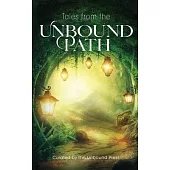 Tales from the Unbound Path