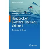Handbook of Bioethical Decisions. Volume I: Decisions at the Bench