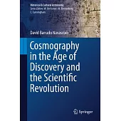 Cosmography in the Age of Discovery and the Scientific Revolution