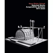 Hans Dieter Schaal, Selected Works / Ausgewählte Arbeiten 1971-2023