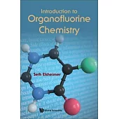 Introduction to Organofluorine Chemistry