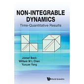 Non-Integrable Dynamics: Time-Quantitative Results