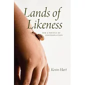 Lands of Likeness: For a Poetics of Contemplation
