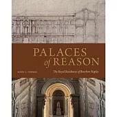 Palaces of Reason: The Royal Residences of Bourbon Naples