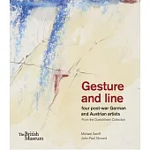 Gesture and Line: Four Post-War German and Austrian Artists from the Duerckheim Collection