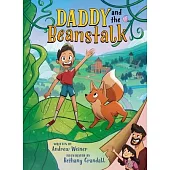 Daddy and the Beanstalk (a Graphic Novel)