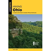 Hiking Ohio: A Guide to the State’s Greatest Hiking Adventures