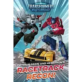 Optimus Prime and Megatron’s Racetrack Recon!