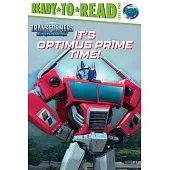 It’s Optimus Prime Time!: Ready-To-Read Level 2