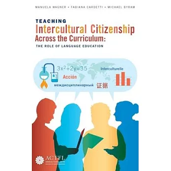 Teaching intercultural citizenship across the curriculum : the role of language education