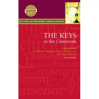 The keys to the classroom : a basic manual to help new language teachers find their way