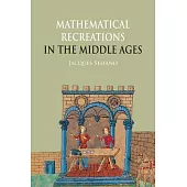 Mathematical Recreations in the Middle Ages