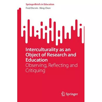 Interculturality as an Object of Research and Education: Observing, Reflecting and Critiquing