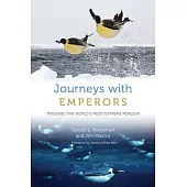 Journeys with Emperors: Tracking the World’s Most Extreme Penguin